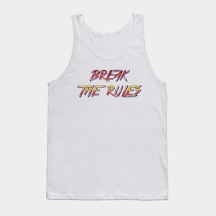 Break the rules Tank Top